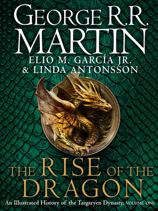 Title details for The Rise of the Dragon by George R.R. Martin - Available